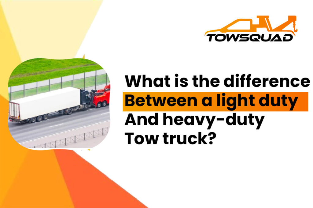 What is the difference between a light duty and heavy duty tow truck-01